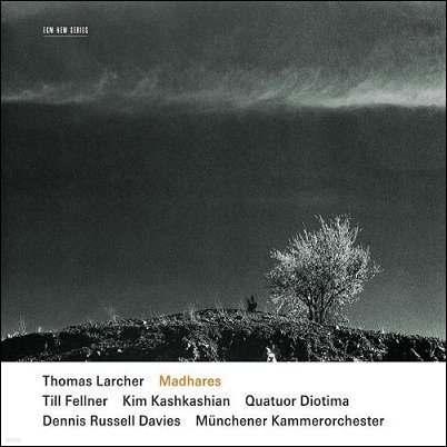 Till Fellner / Kim Kashkashian 토마스 라르허: 피아노 협주곡, 비올라 협주곡 