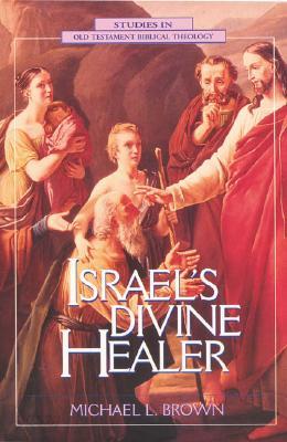 Israel&#39;s Divine Healer