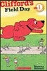Scholastic Reader Level 1 : Clifford's Field Day