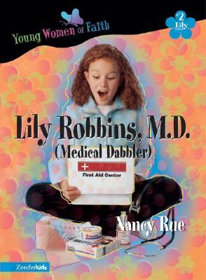 M.D. Lily Robbins: Medical Dabbler