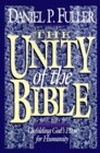 The Unity of the Bible: Unfolding God's Plan for Humanity