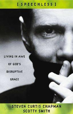 Speechless: Living in Awe of God&#39;s Disruptive Grace