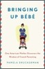 Bringing Up Bebe