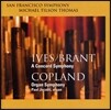 Michael Tilson Thomas 아이브즈 - 브랜트: 콩코드 교향곡 / 코플랜드: 오르간 교향곡 (Ives - Brant: A Concord Symphony / Copland: Organ Symphony)