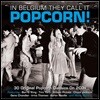 In Belgium They Call It Popcorn! (팝콘 - 알앤비 파티음악 컴필레이션)