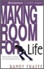Making Room for Life