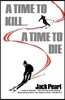 A Time to Kill a Time to Die