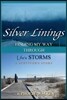 Silver Linings: Finding My Way Through Life's Storms
