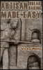 Artisan Bread Baking Made Easy: Make in Your Bread Machine Bake in Your Oven