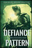 Defiance Pattern: Beautiful Resistance Book 1