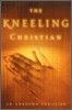 The Kneeling Christian