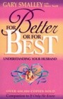 For Better or for Best: Understanding Your Husband