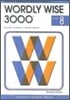 Wordly Wise 3000 : Book 8 (2nd Edition)