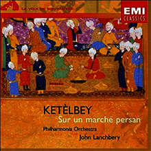 케털비: 페르시아 시장에서 - 관현악 작품집 (Ketelbey - In A Persian Market) - John Lanchbery