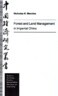 Forest and Land Management in Imperial China