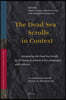 The Dead Sea Scrolls in Context (2 Vols.): Integrating the Dead Sea Scrolls in the Study of Ancient Texts, Languages, and Cultures