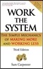 Work the System