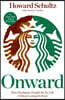 Onward: How Starbucks Fought for Its Life Without Losing Its Soul