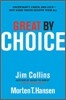 Great by Choice: Uncertainty, Chaos, and Luck--Why Some Thrive Despite Them All