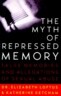 The Myth of Repressed Memory: False Memories and Allegations of Sexual Abuse