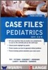 Case Files : Pediatrics