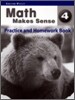 Math Makes Sense Grade 4 : Practice and Homework Book
