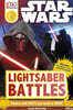 DK Readers Level 2: Star Wars : Lightsaber Battles