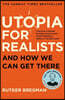 Utopia for Realists