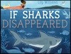 If Sharks Disappeared