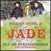 Marian Segal & Jade (매리언 시갈 앤 제이드) - Fly On Strangewings: The Anthology