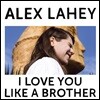 Alex Lahey (알렉스 레이히) - I Love You Like A brother [옐로우 컬러 LP]