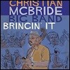Christian McBride Big Band (크리스챤 맥브라이드 빅 밴드) - Bringin' It