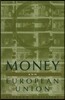 Money and European Union