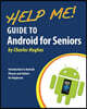 Help Me! Guide to Android for Seniors