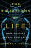 The Equations of Life: How Physics Shapes Evolution