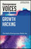 Entrepreneur Voices on Growth Hacking