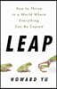 Leap: How to Thrive in a World Where Everything Can Be Copied