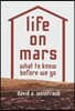 Life on Mars: What to Know Before We Go
