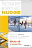 The Healthy Workplace Nudge: How Healthy People, Culture, and Buildings Lead to High Performance