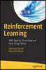 Reinforcement Learning: With Open Ai, Tensorflow and Keras Using Python