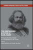 The Unfinished System of Karl Marx: Critically Reading Capital as a Challenge for Our Times