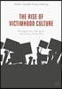 The Rise of Victimhood Culture: Microaggressions, Safe Spaces, and the New Culture Wars