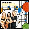 Eroica Trio 거슈윈 / 라벨 / 고다르 / 쇤필드 (Gershwin, Ravel, Godard, Scheonfield)