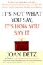 It's Not What You Say, It's How You Say It