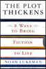 The Plot Thickens: 8 Ways to Bring Fiction to Life