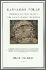 Banvard's Folly: Thirteen Tales of People Who Didn't Change the World