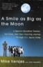A Smile as Big as the Moon: A Special Education Teacher, His Class, and Their Inspiring Journey Through U.S. Space Camp