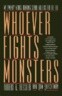 Whoever Fights Monsters: My Twenty Years Tracking Serial Killers for the FBI