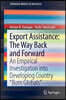 Export Assistance: The Way Back and Forward: An Empirical Investigation Into Developing Country "Born Globals"