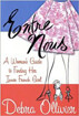 Entre Nous: A Woman's Guide to Finding Her Inner French Girl